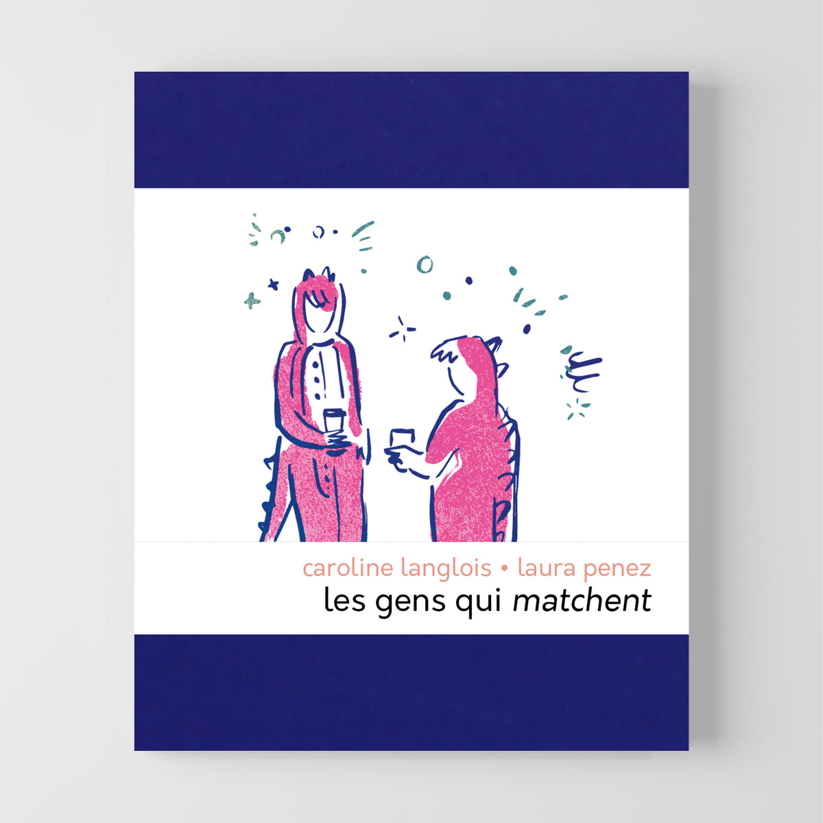 Les gens qui matchent • Caroline Langlois • Laura Penez image 0