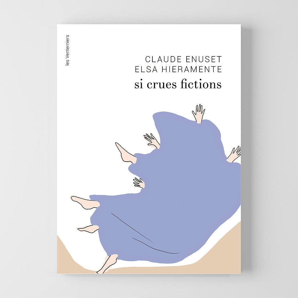 Si crues fictions • Claude Enuset • Elsa Hieramente image 0