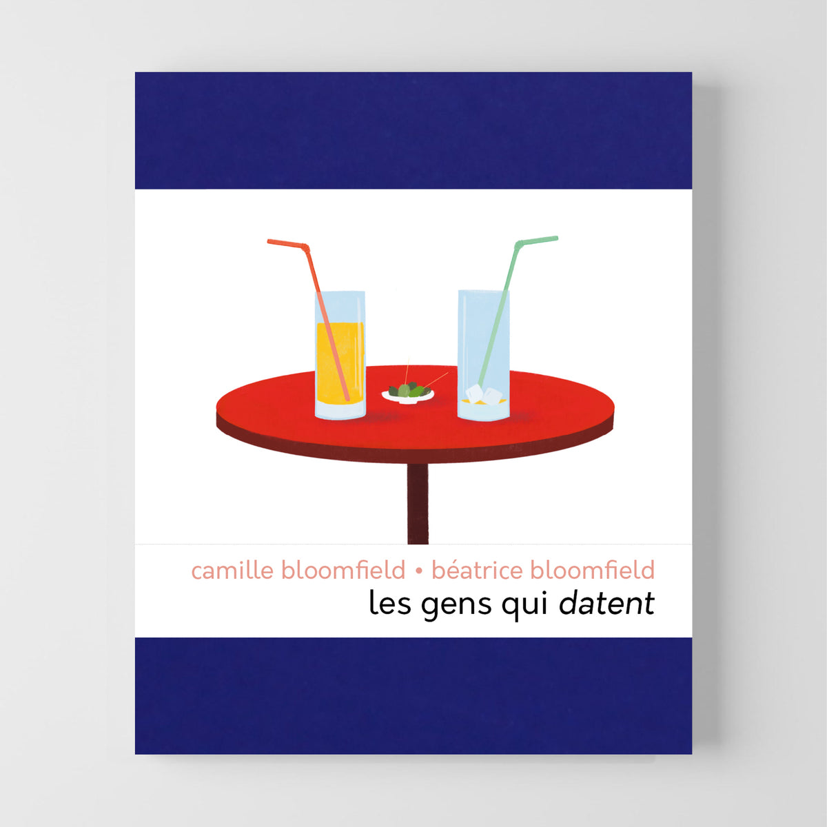 Les gens qui datent • Camille Bloomfield • Béatrice Bloomfield image 0