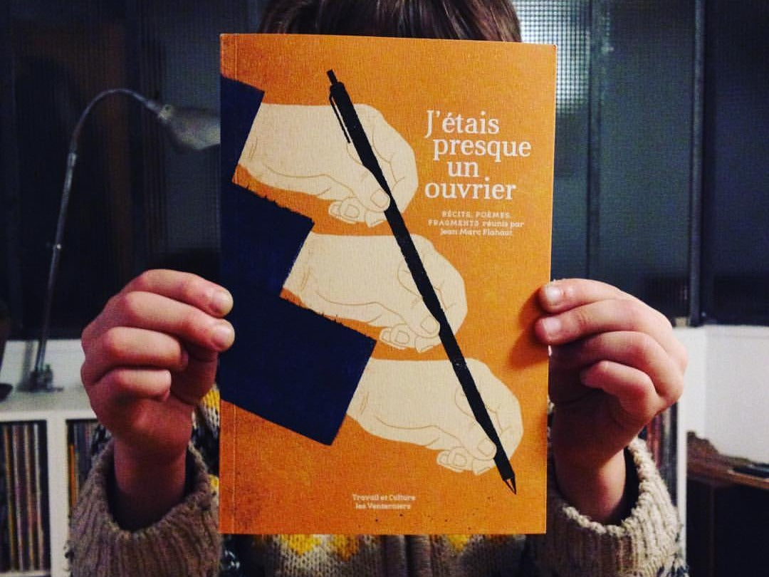 J'étais presque un ouvrier • dir. Jean Marc Flahaut image 0