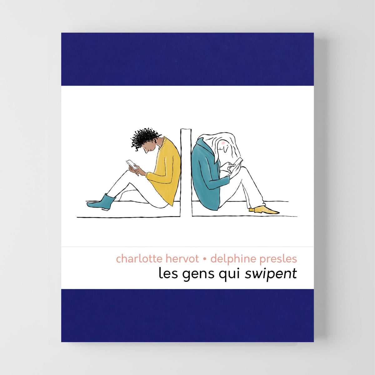 Les gens qui swipent • Charlotte Hervot • Delphine Presles image 0