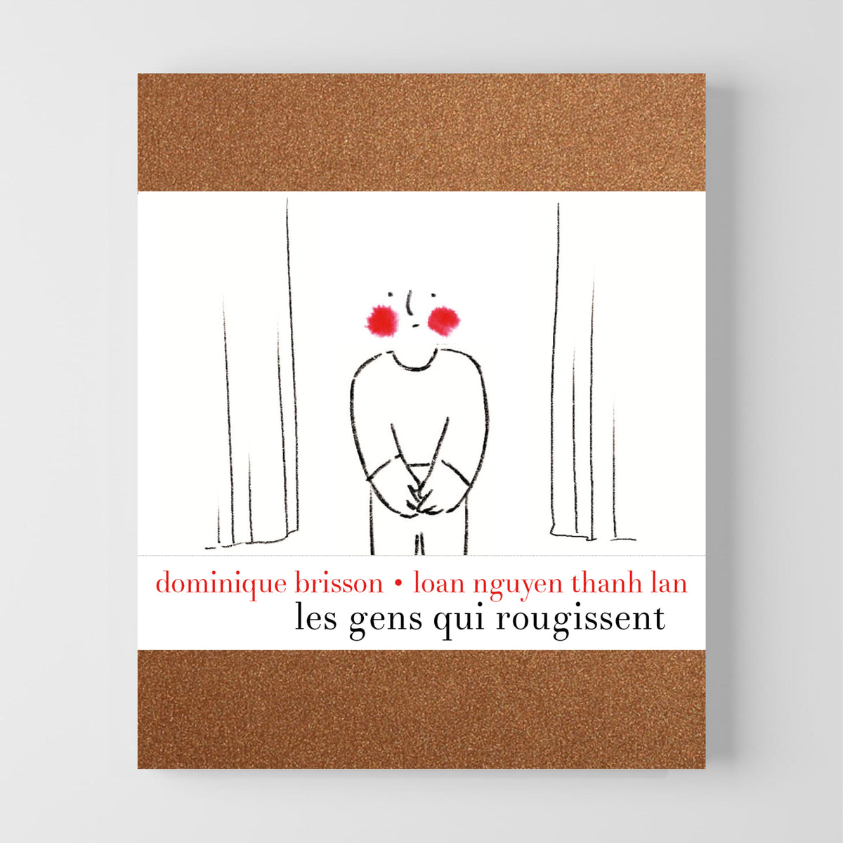 Les gens qui rougissent • Dominique Brisson • Loan Nguyen Thanh Lan image 0
