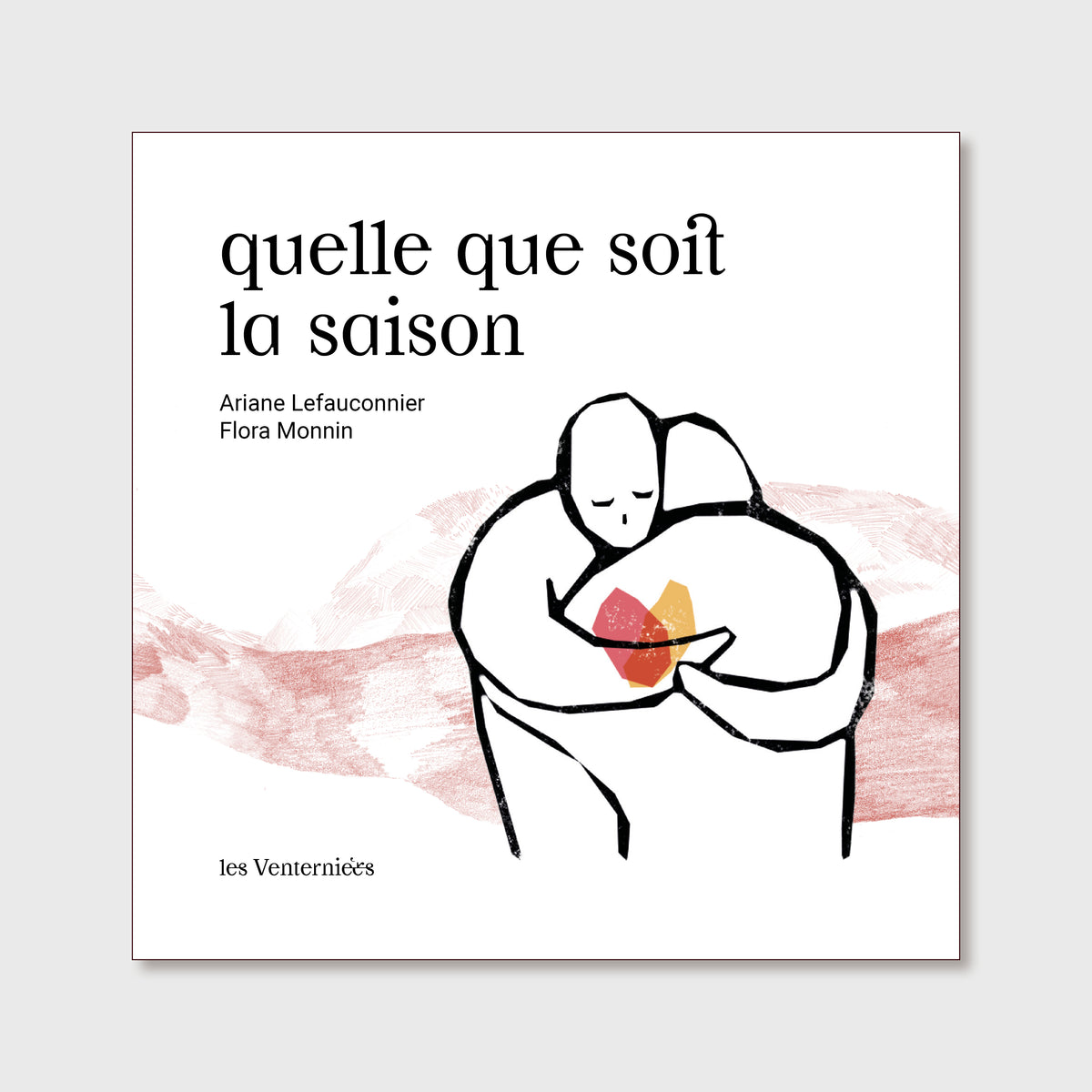 Quelle que soit la saison • Ariane Lefauconnier et Flora Monnin image 0